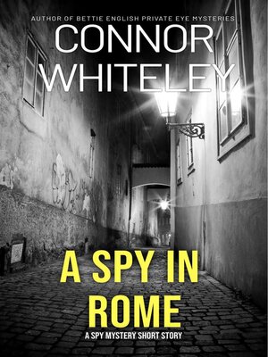 cover image of A Spy In Rome